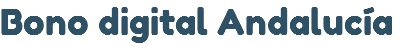 Bono Digital Andalucía